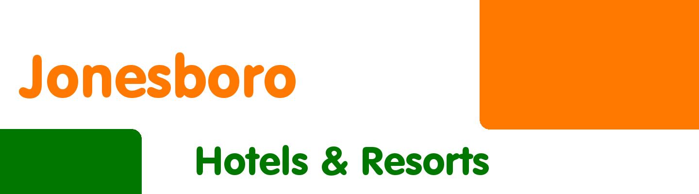 Best hotels & resorts in Jonesboro - Rating & Reviews